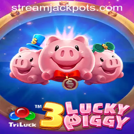 Exploring the World of 3LUCKYPIGGY at StreamJackpot Casino