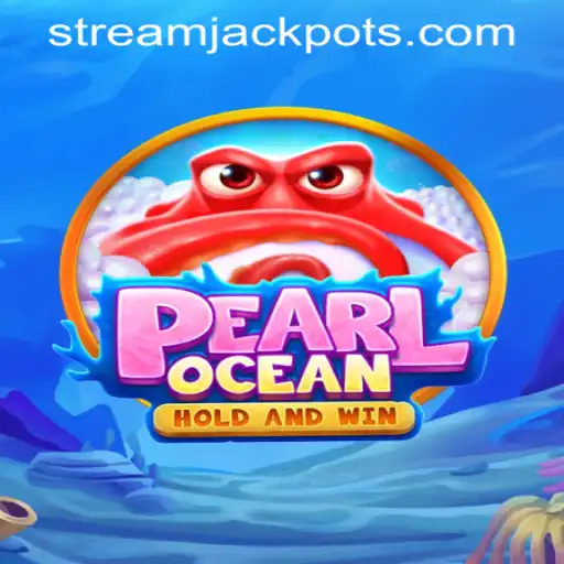 Discovering PearlOcean: The Next Big Thing in StreamJackpot Casino Gaming